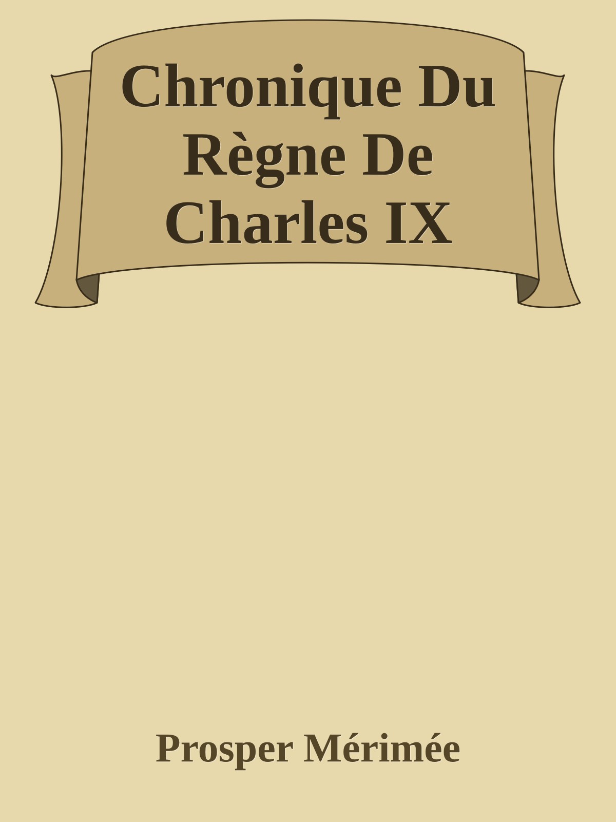 Chronique Du Règne De Charles IX