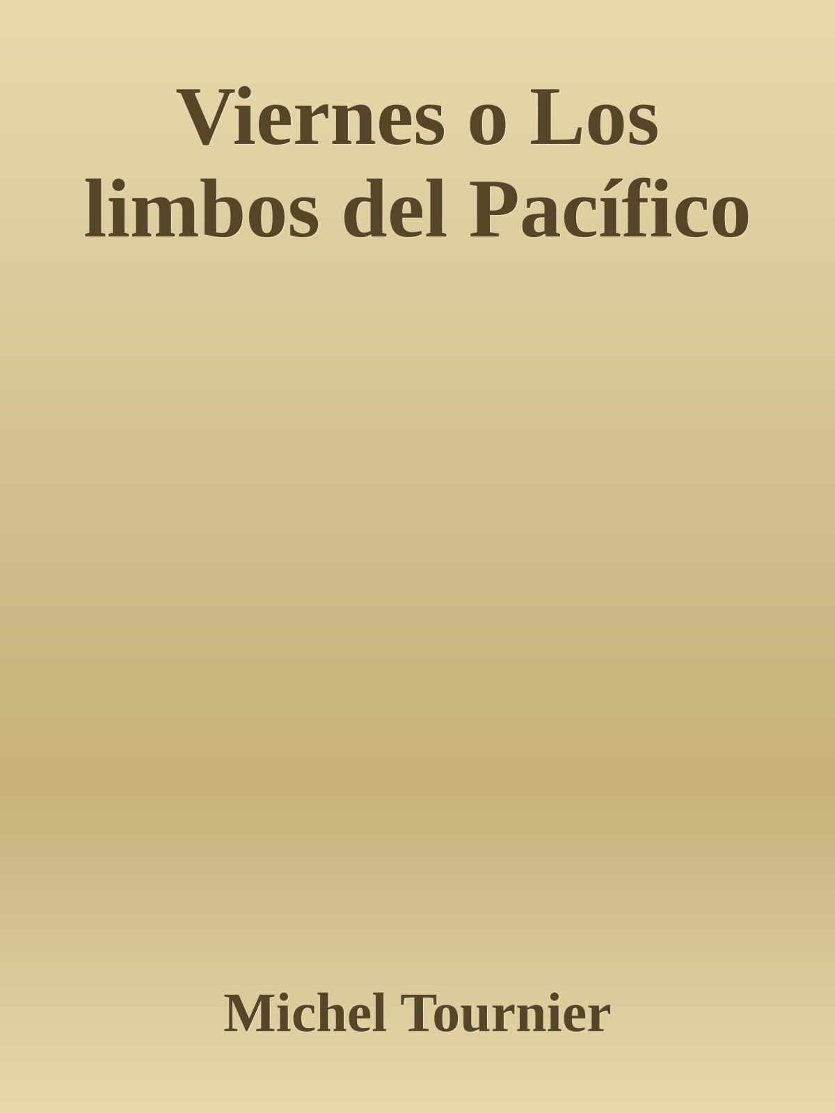 Viernes o Los limbos del Pacífico
