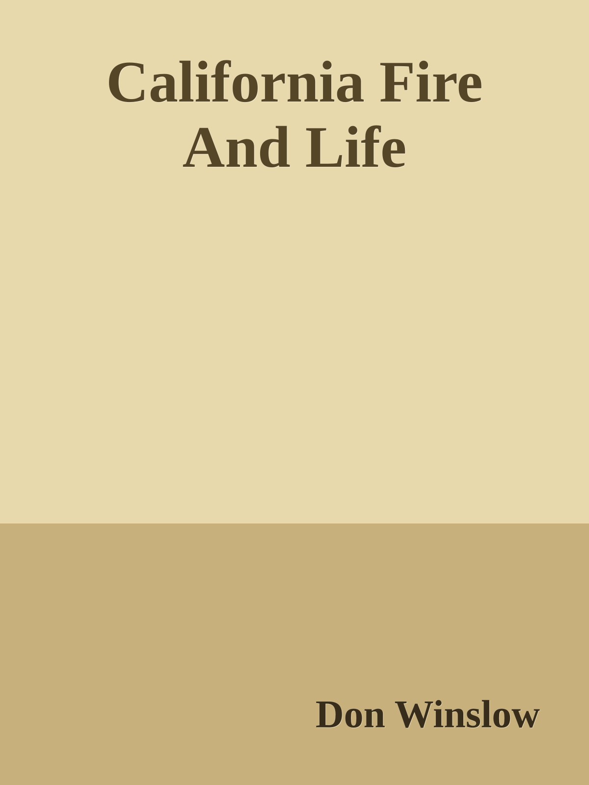 California Fire And Life