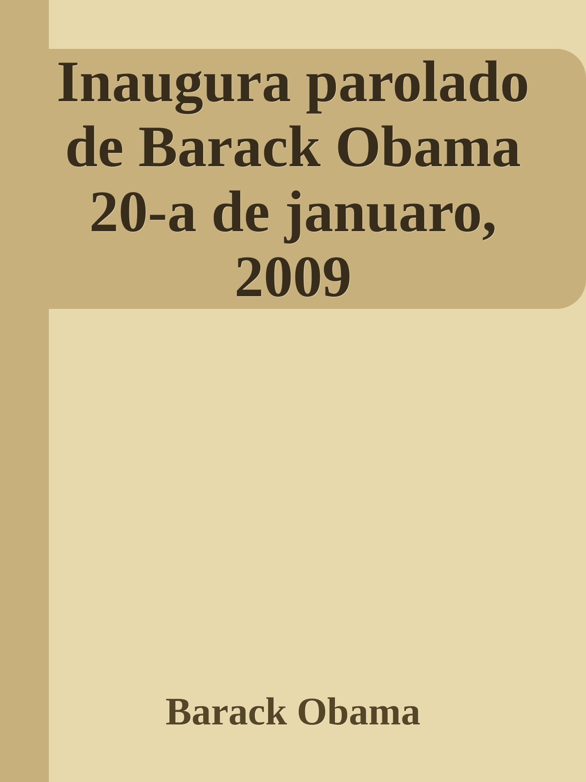 Inaugura parolado de Barack Obama 20-a de januaro, 2009