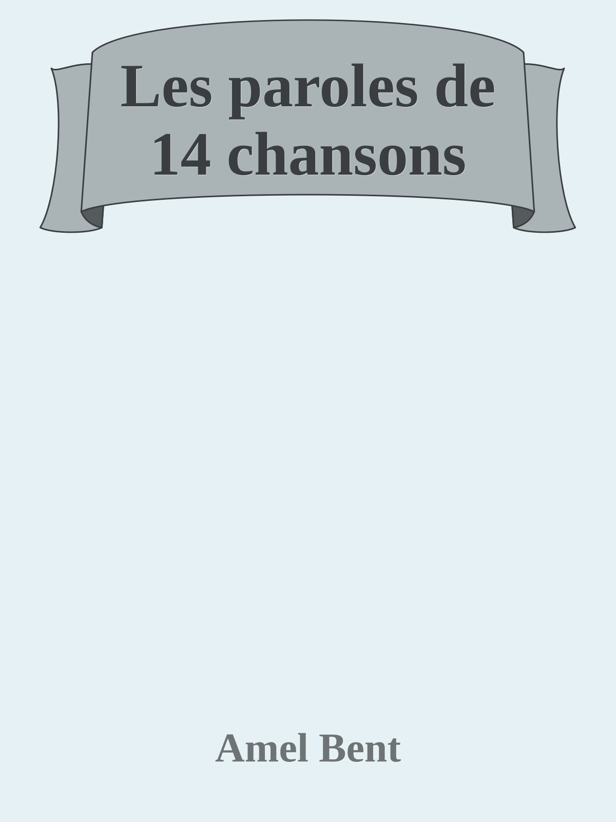 Les paroles de 14 chansons