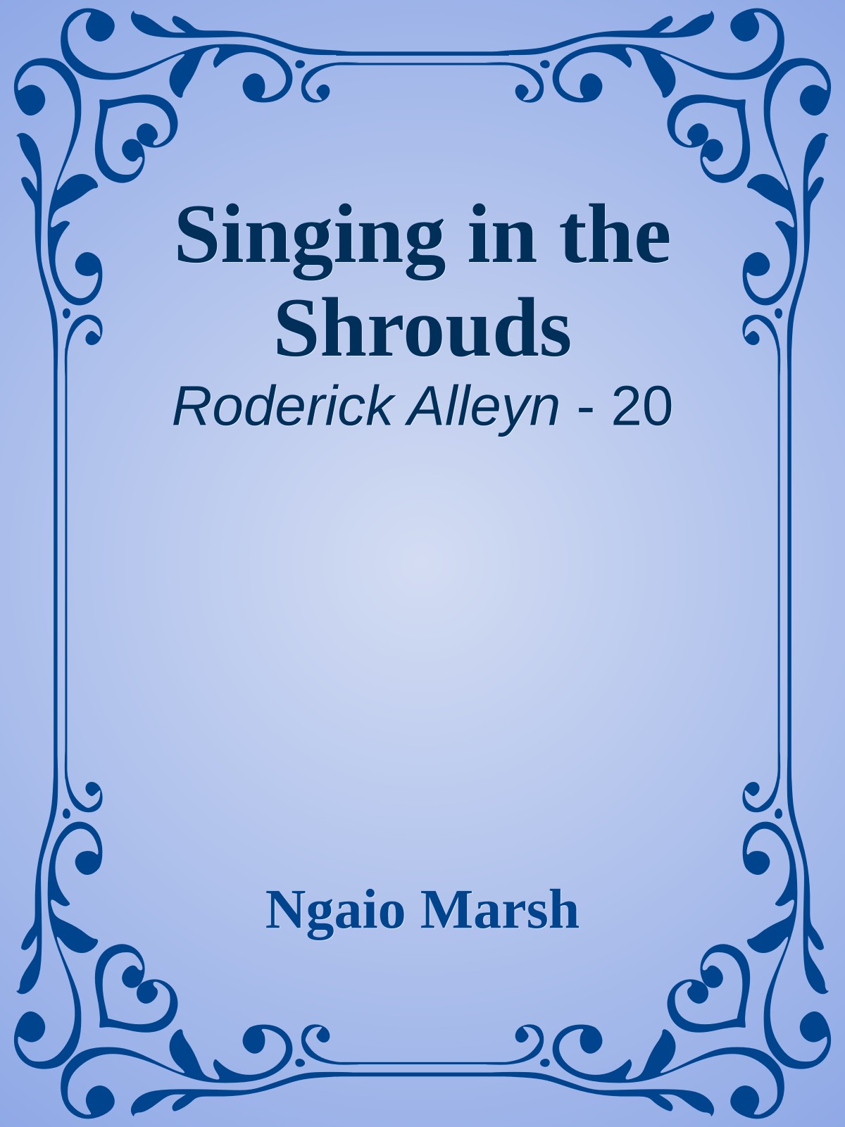 Singing in the Shrouds