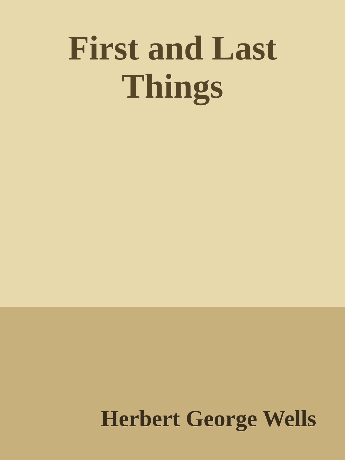 First and Last Things