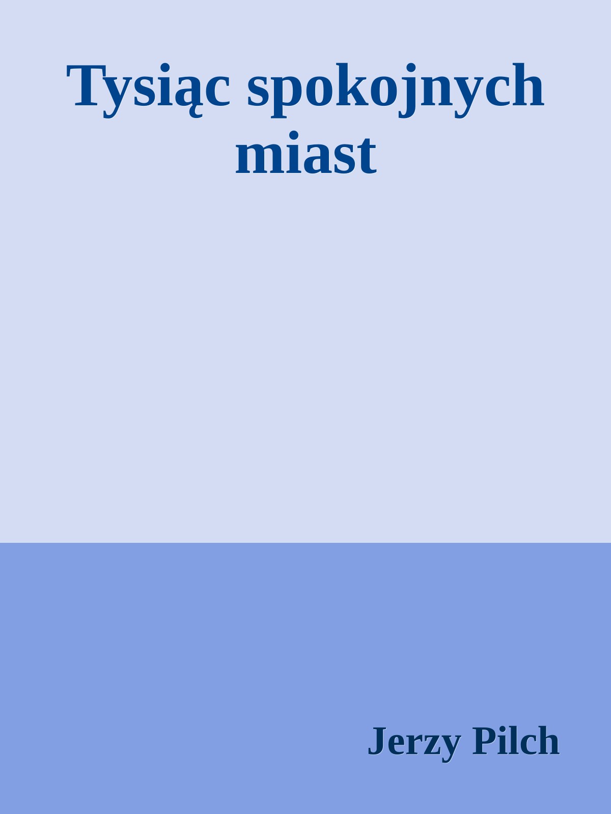 Tysiąc spokojnych miast