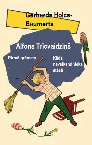 Alfons Trīcvaidziņš Pirmā grāmata