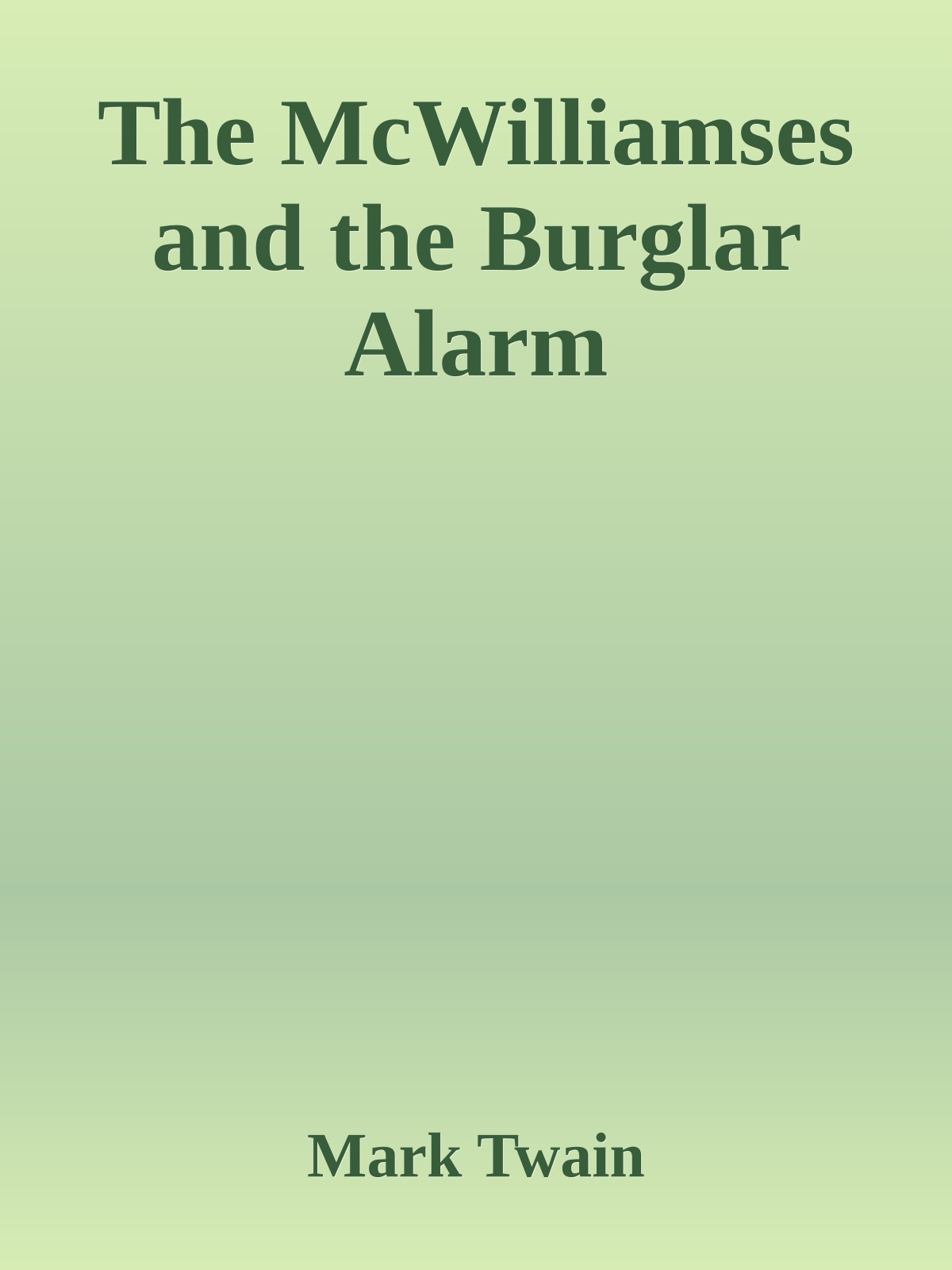 The McWilliamses and the Burglar Alarm