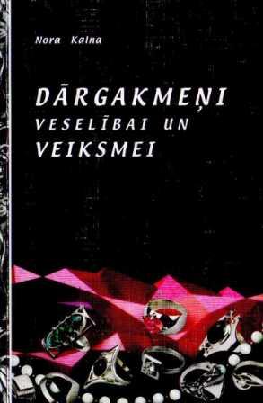 Dārgakmeņi veselībai un veiksmei