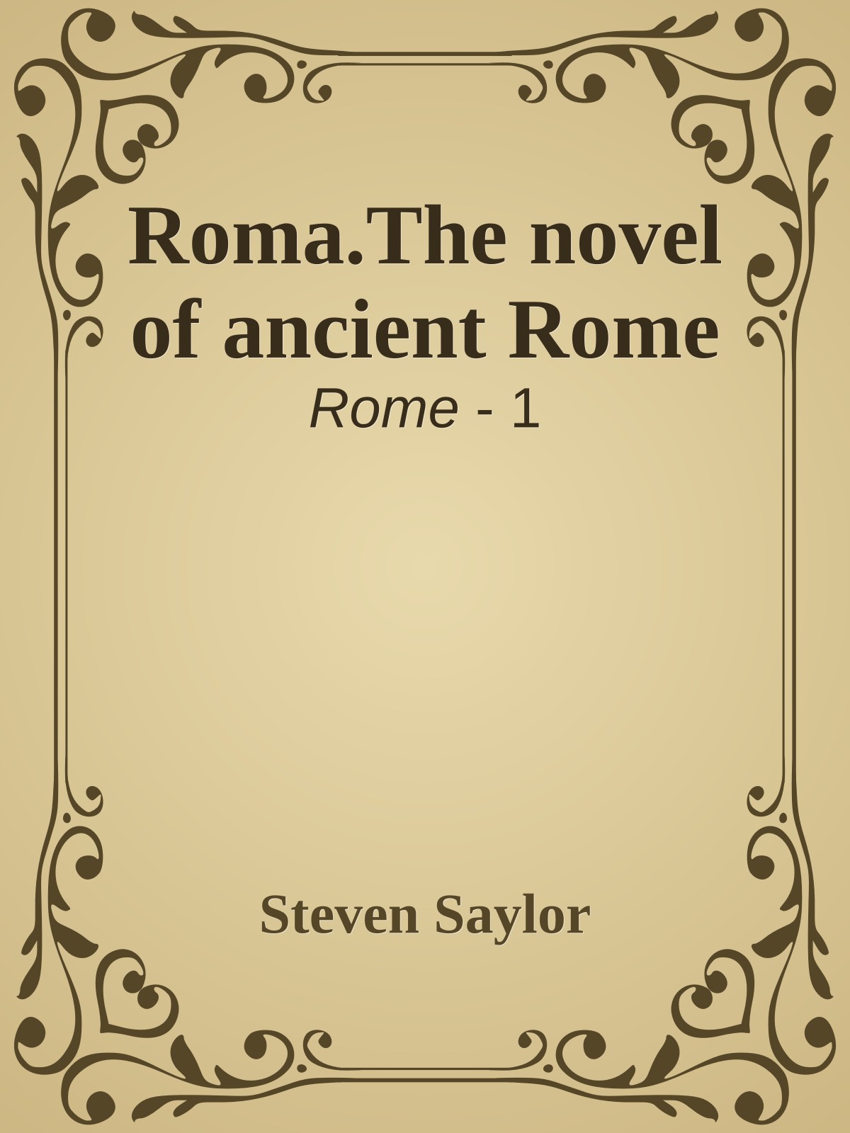 Roma.The novel of ancient Rome