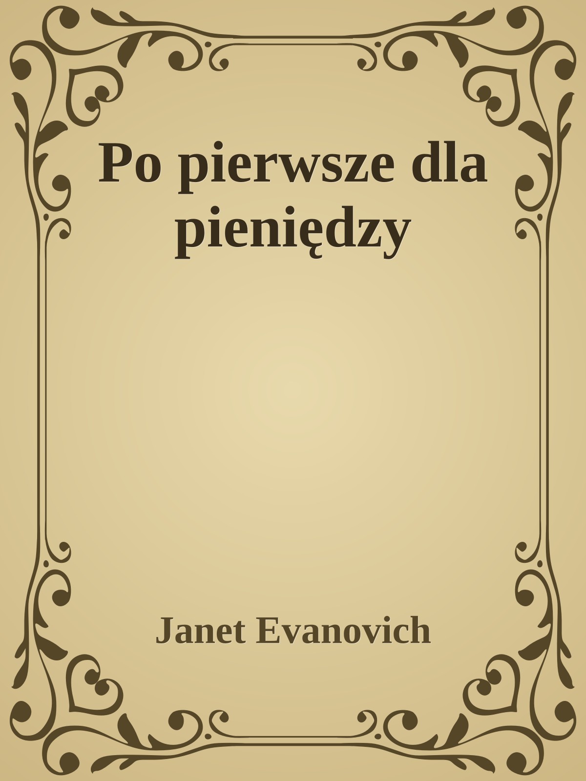 Po pierwsze dla pieniędzy