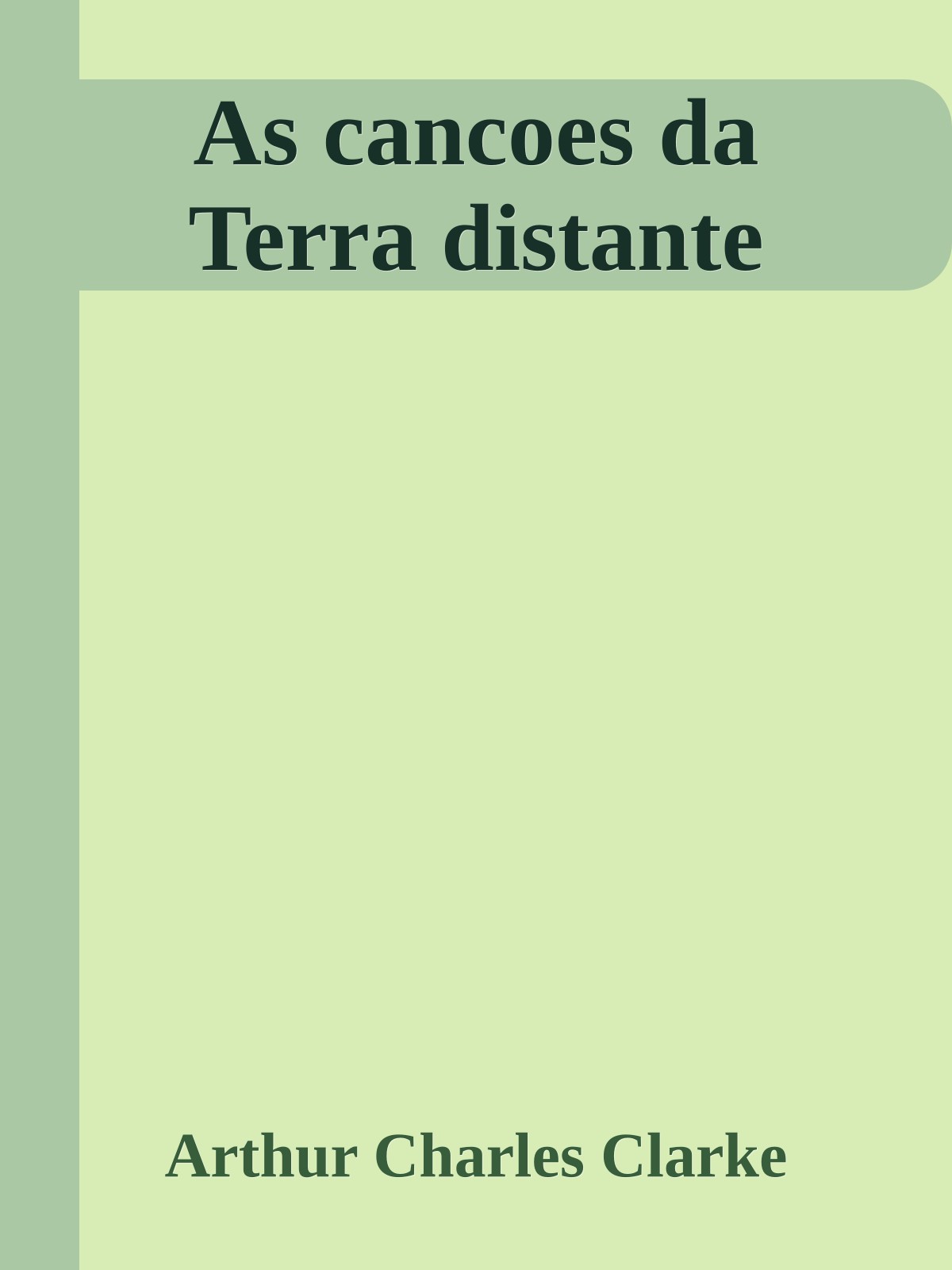 As cancoes da Terra distante