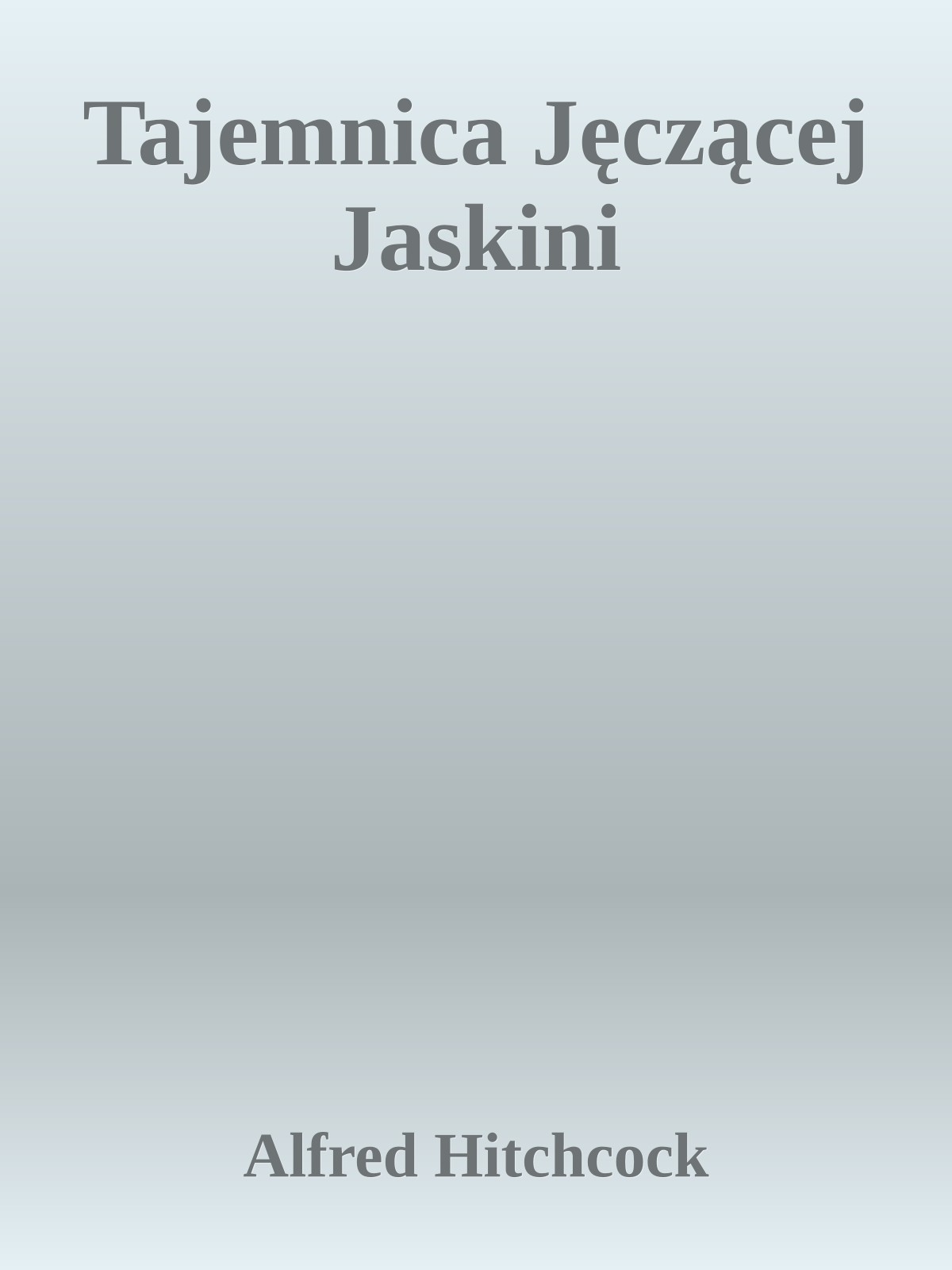 Tajemnica Jęczącej Jaskini