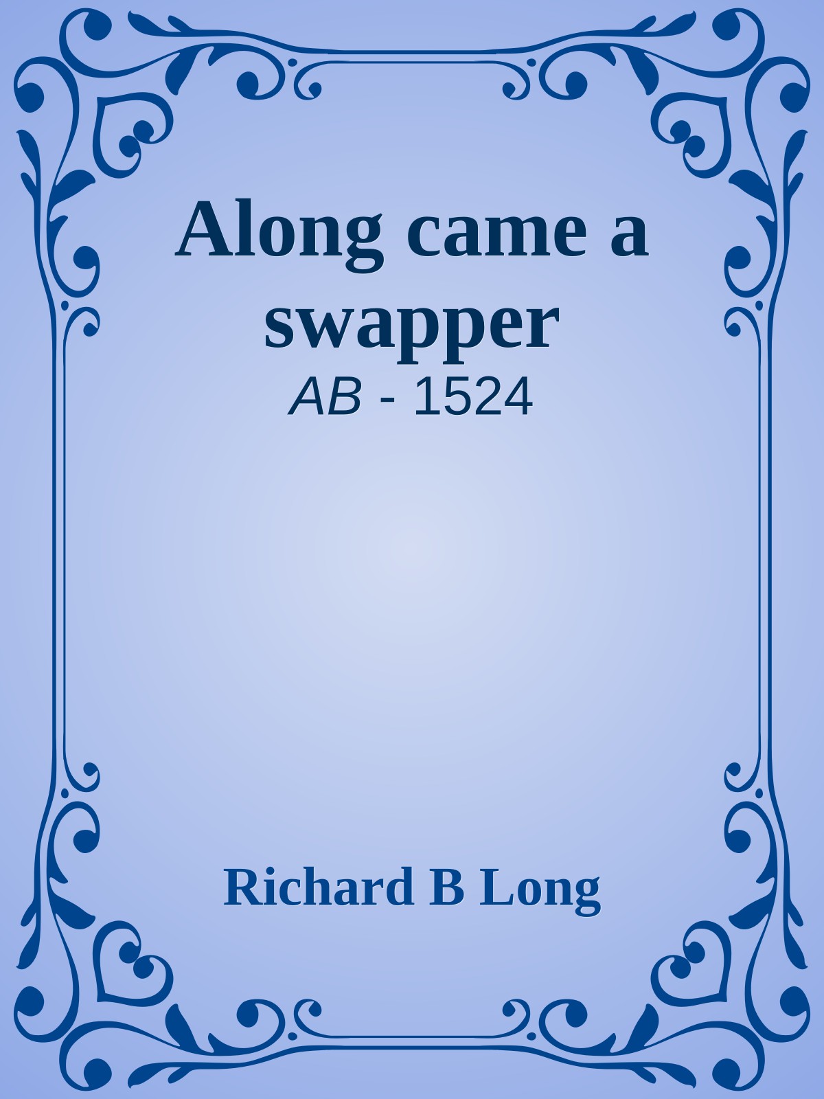Along came a swapper