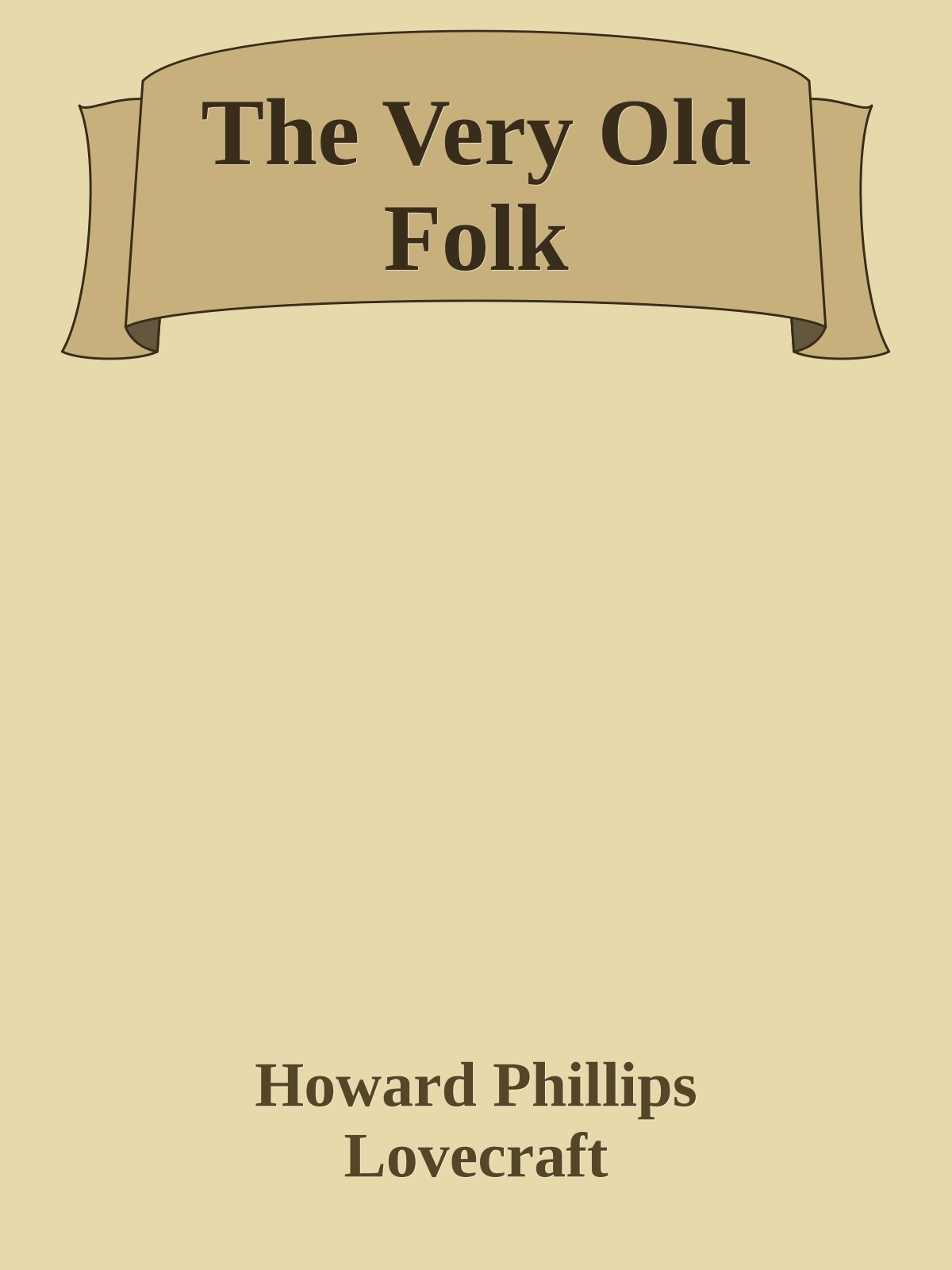 The Very Old Folk