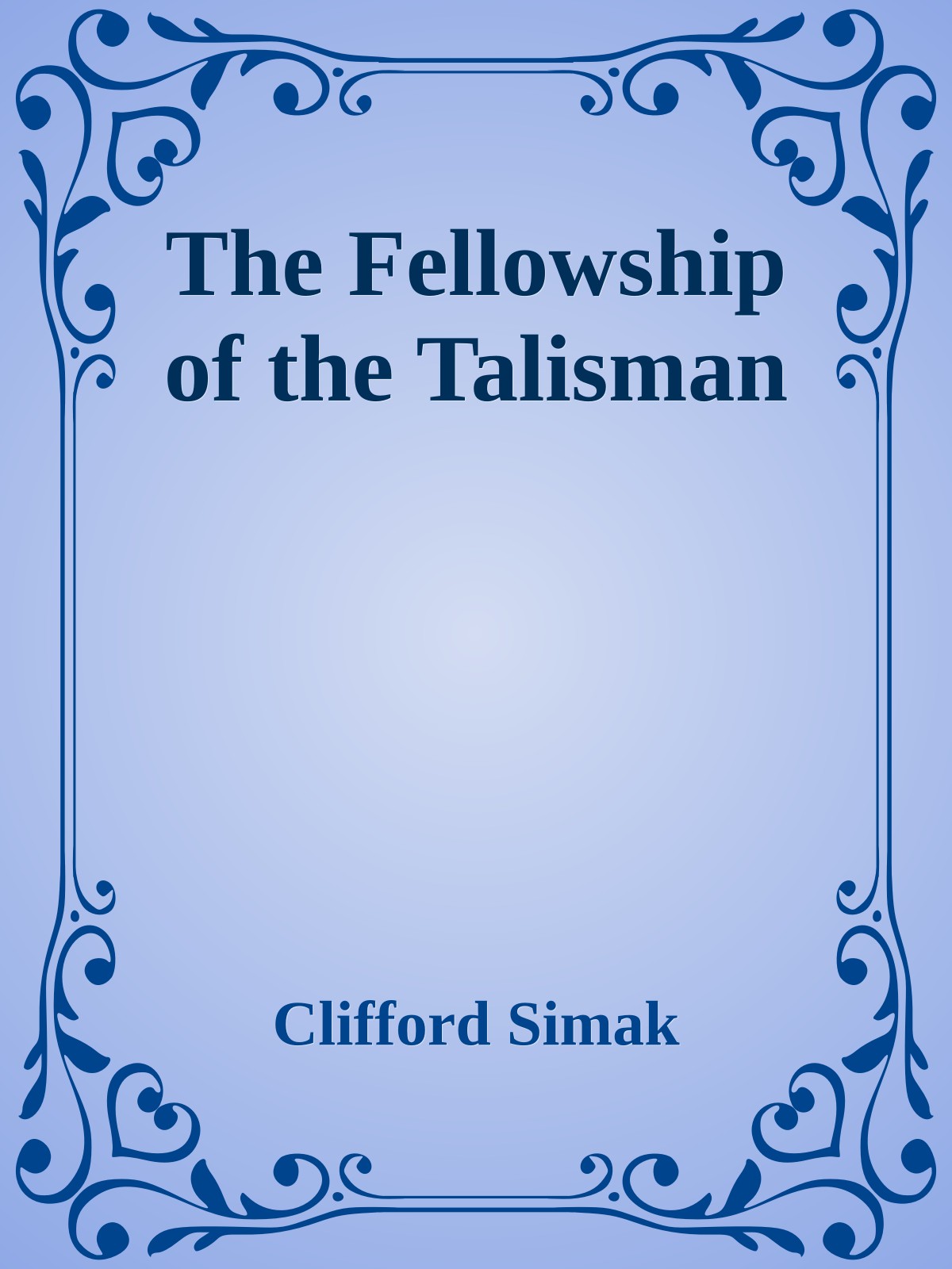 The Fellowship of the Talisman