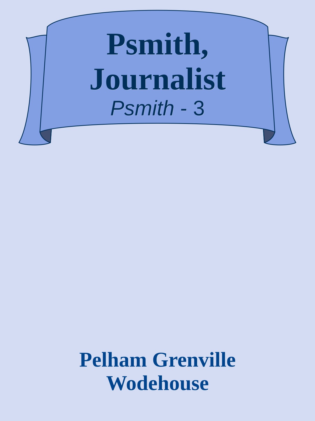 Psmith, Journalist