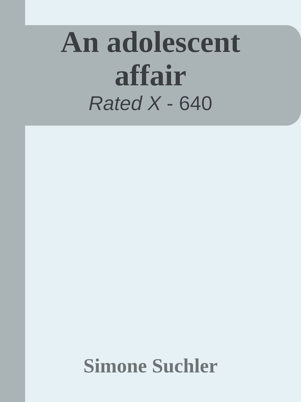 An adolescent affair
