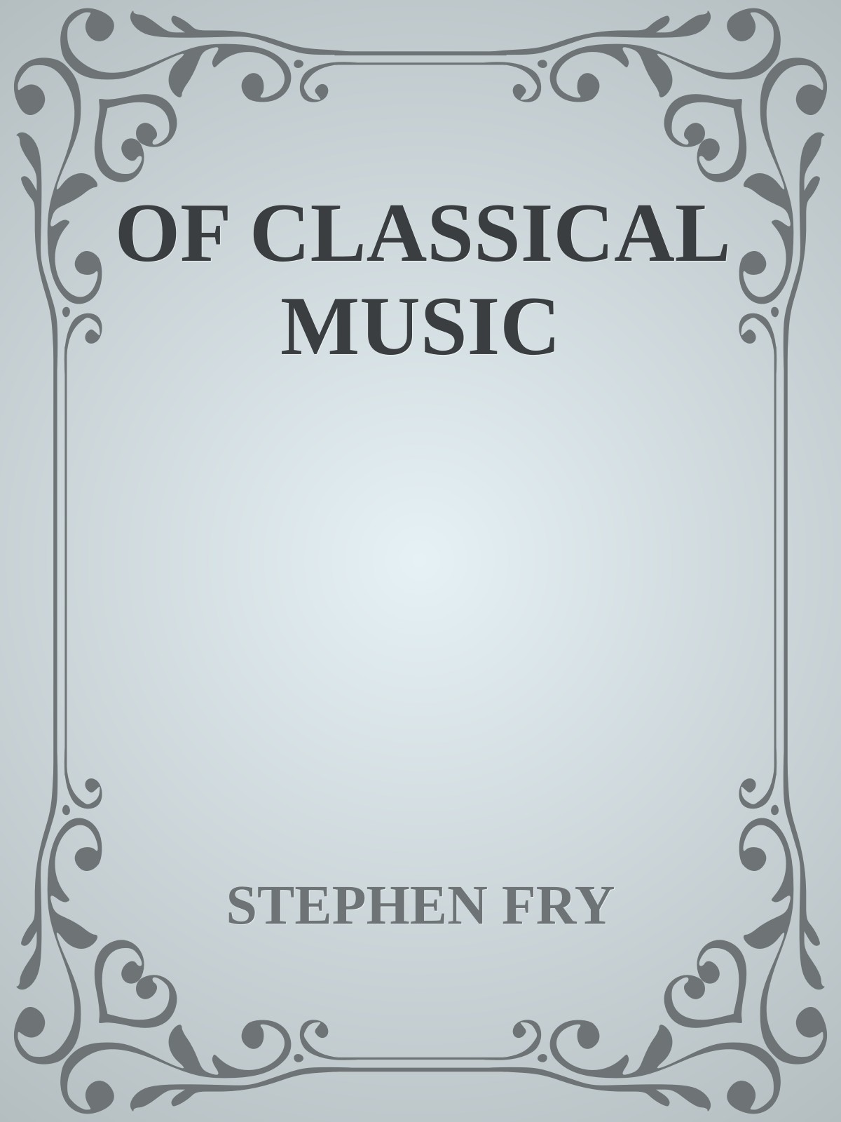 OF CLASSICAL MUSIC