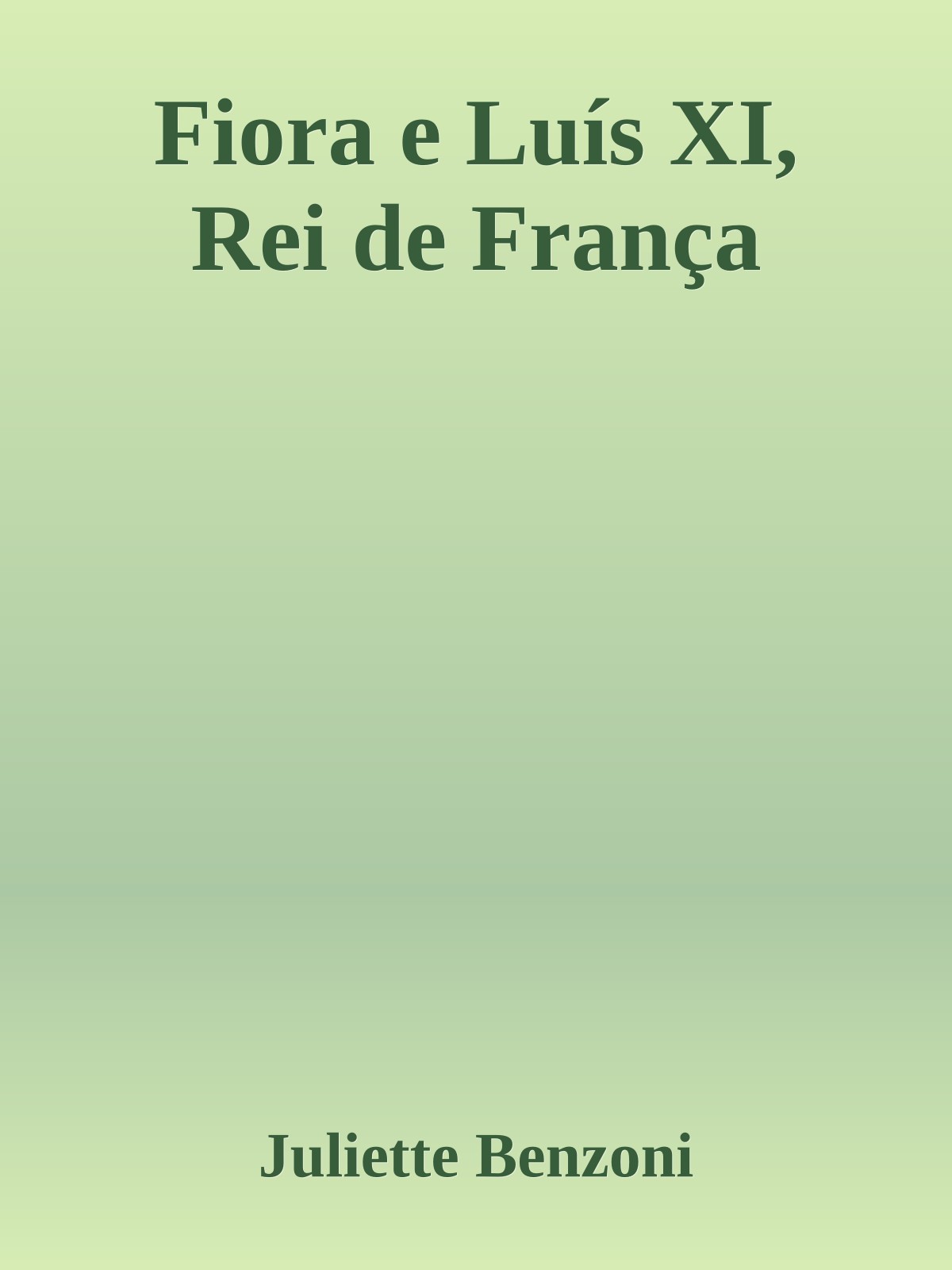 Fiora e Luís XI, Rei de França