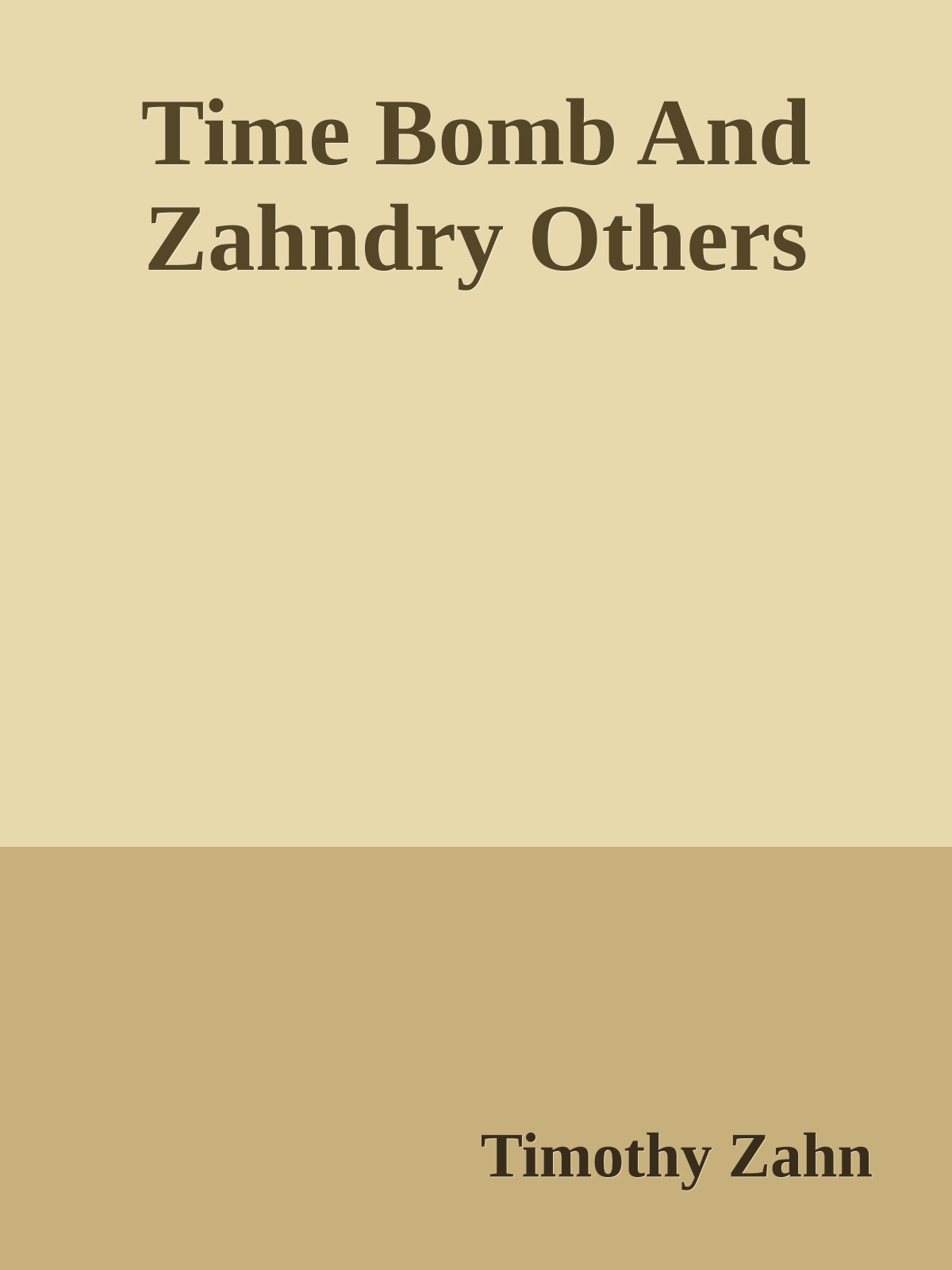 Time Bomb And Zahndry Others