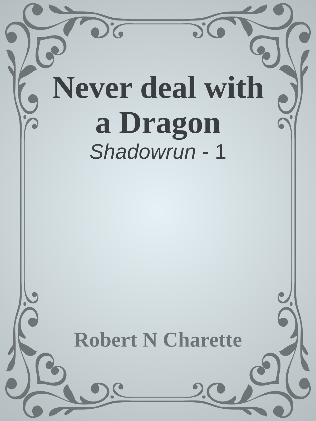 Never deal with a Dragon