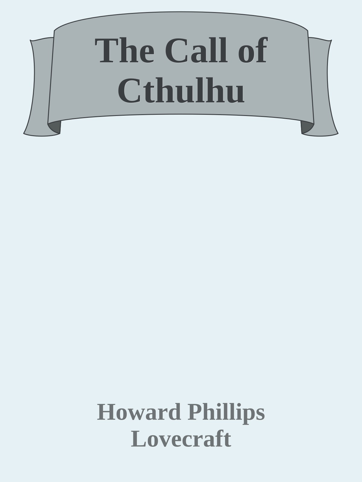 The Call of Cthulhu