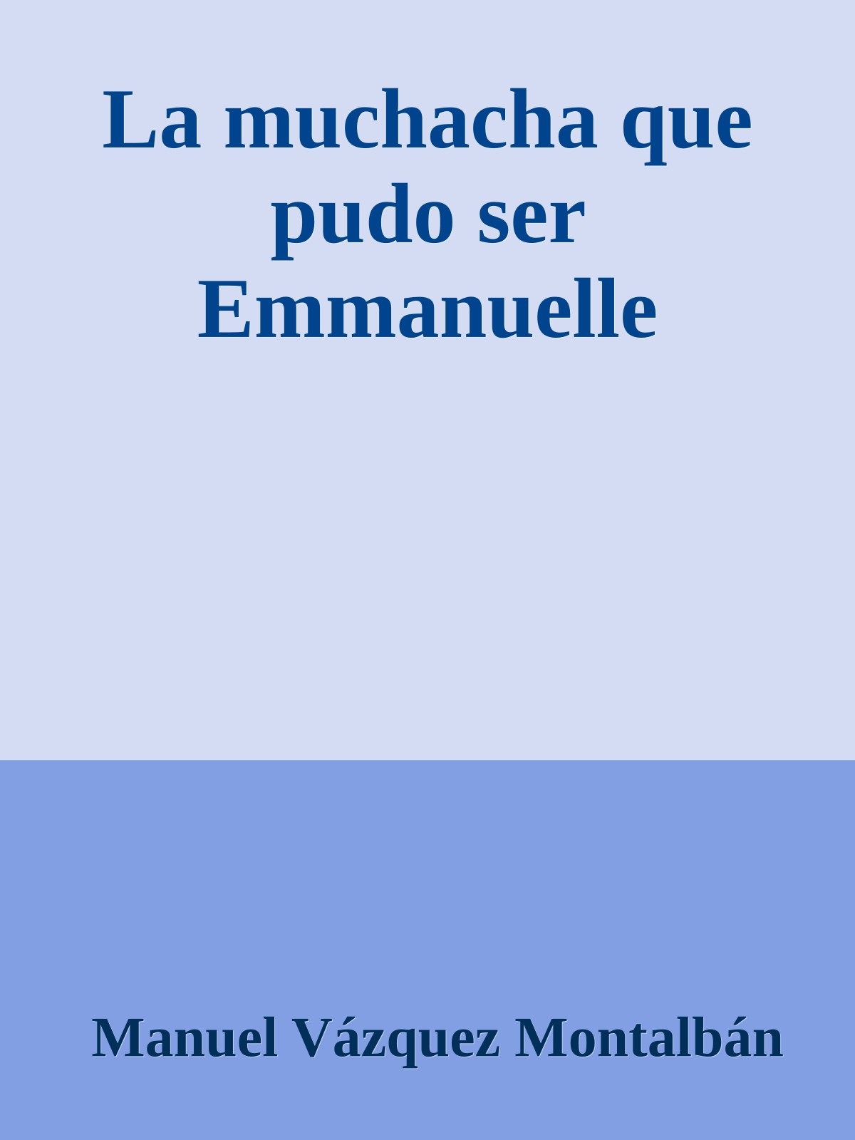 La muchacha que pudo ser Emmanuelle