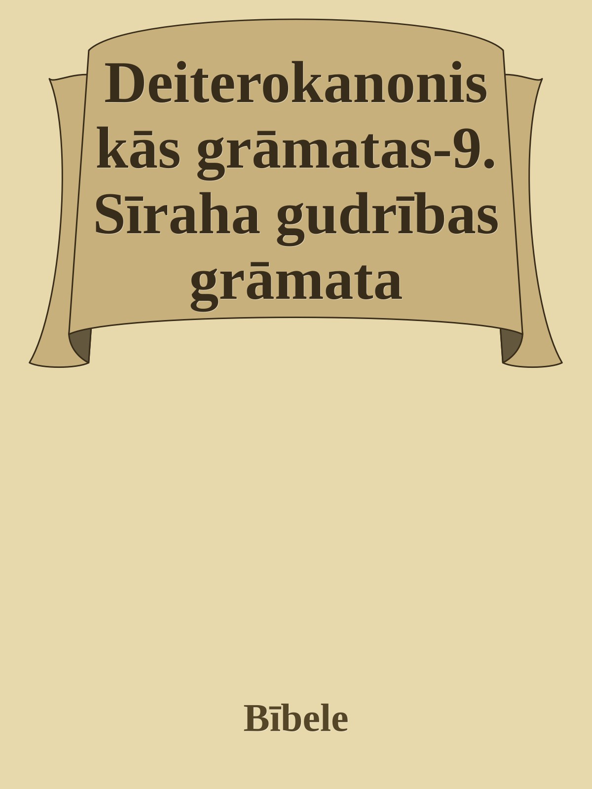 Deiterokanoniskās grāmatas-9. Sīraha gudrības grāmata