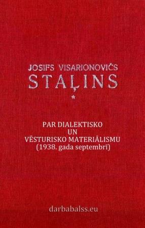 Staļins. Par dialektisko un vēsturisko materialismu (1938)