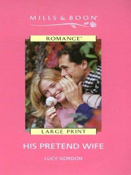 His Pretend Wife