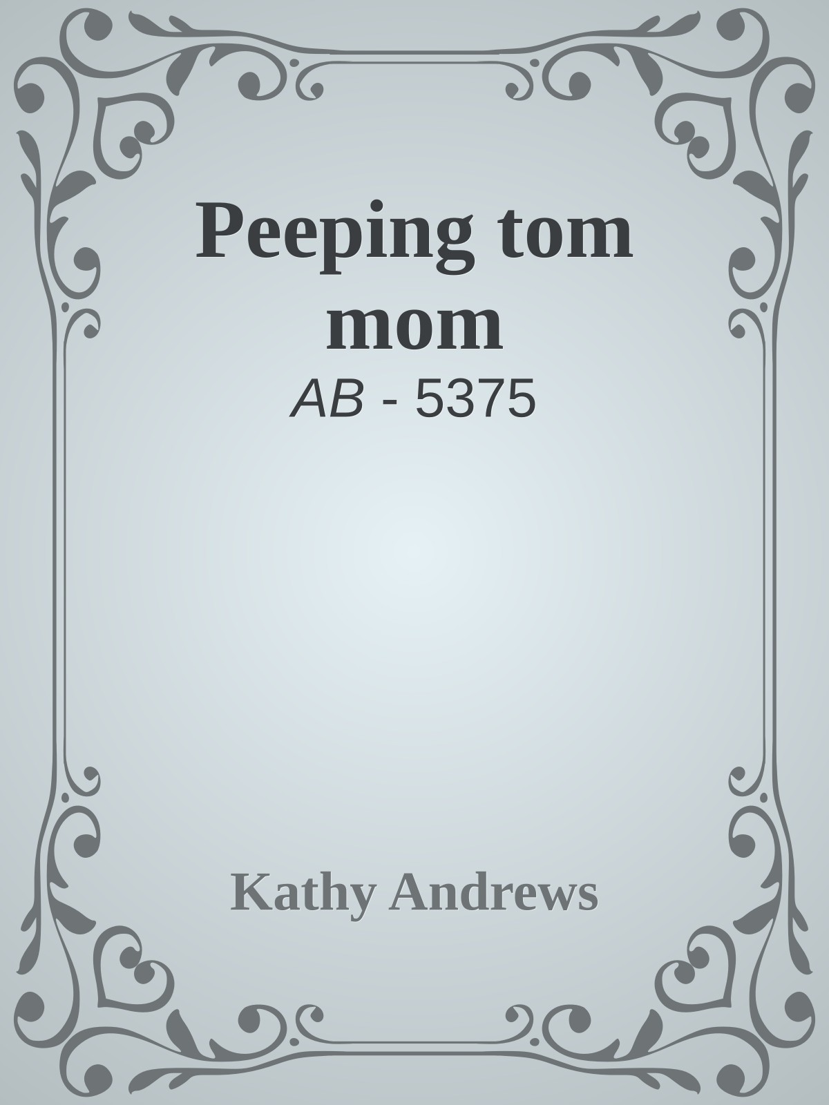 Peeping tom mom