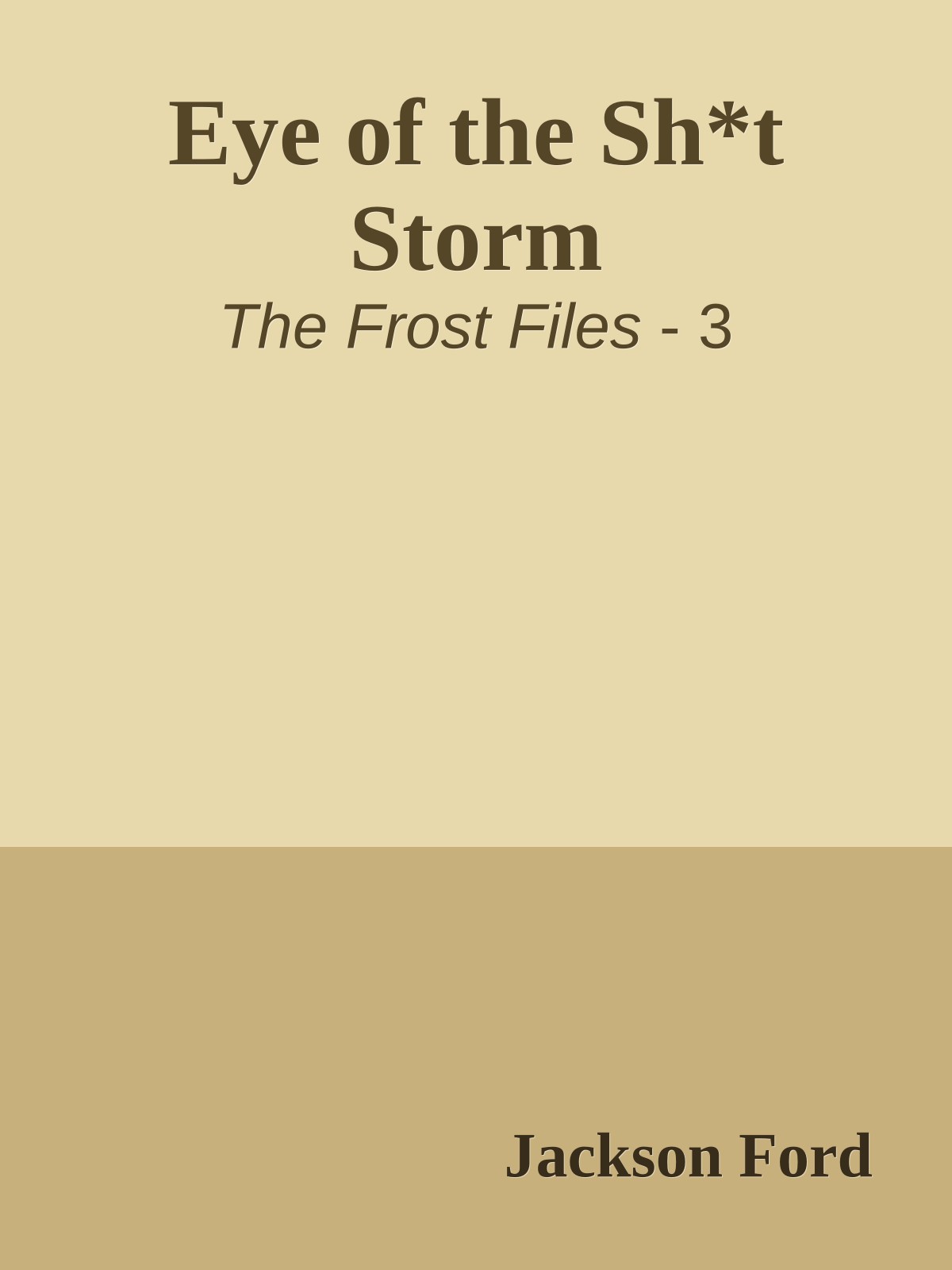 Eye of the Sh*t Storm