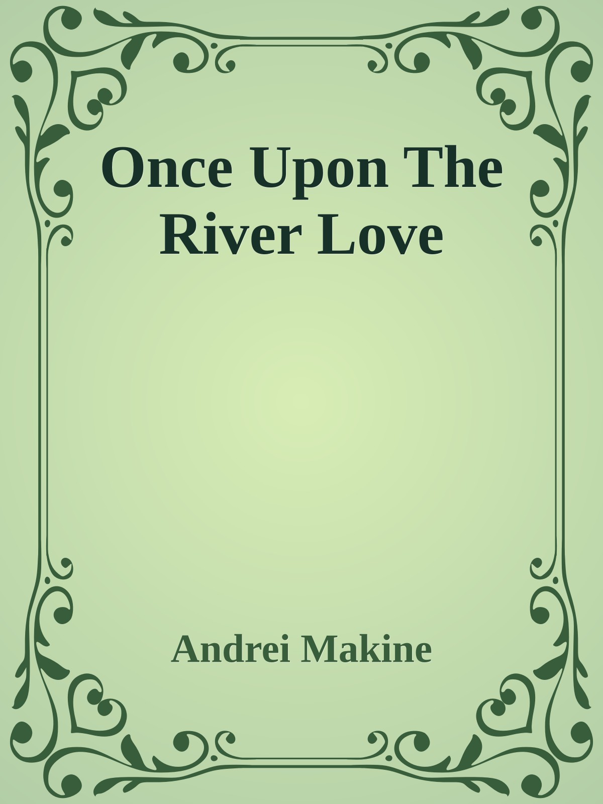Once Upon The River Love