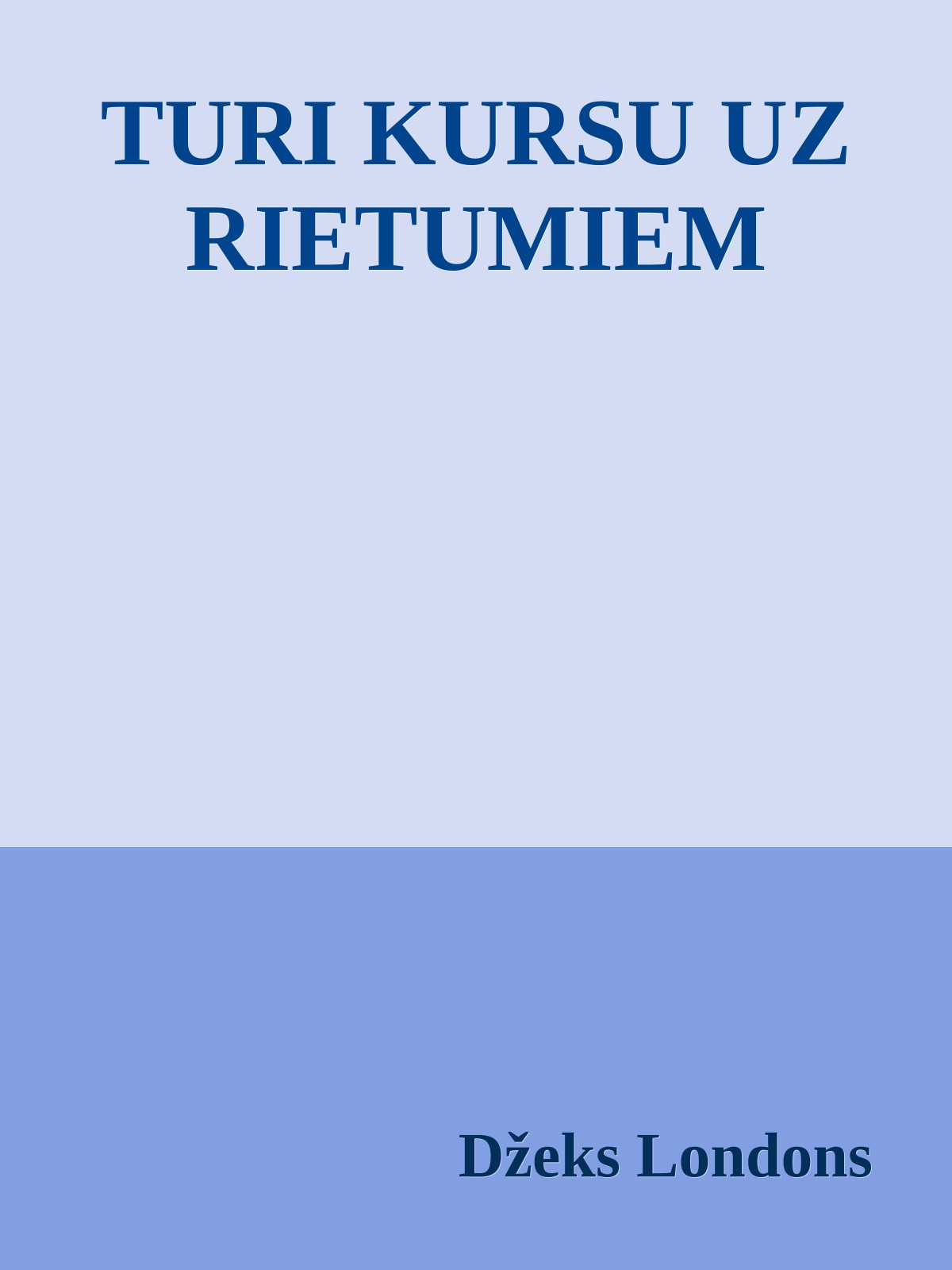 TURI KURSU UZ RIETUMIEM