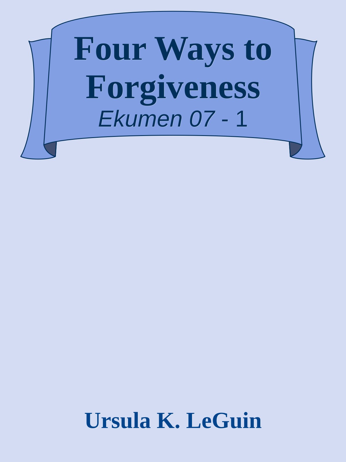 Four Ways to Forgiveness