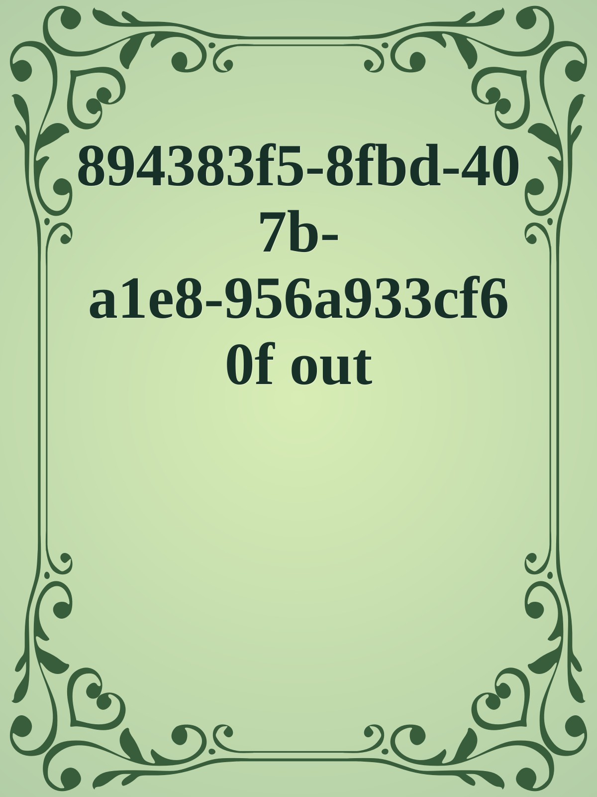 894383f5-8fbd-407b-a1e8-956a933cf60f out