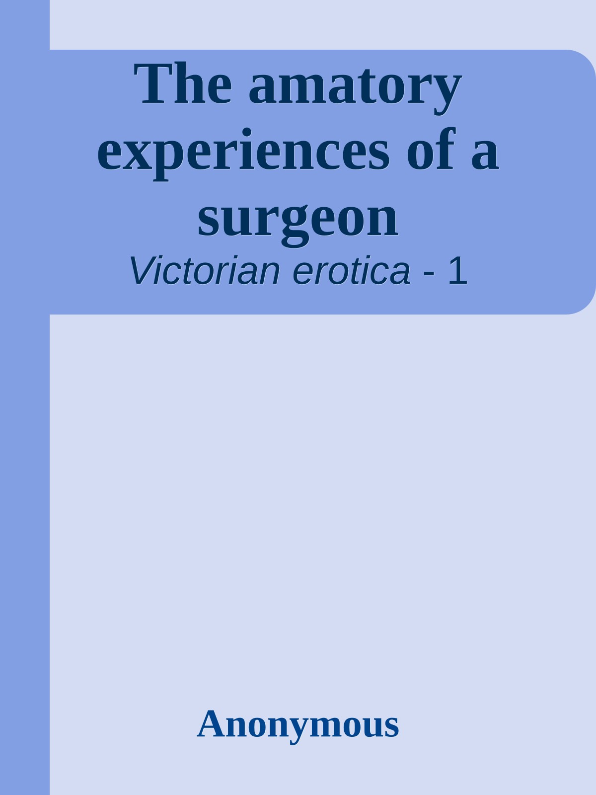 The amatory experiences of a surgeon