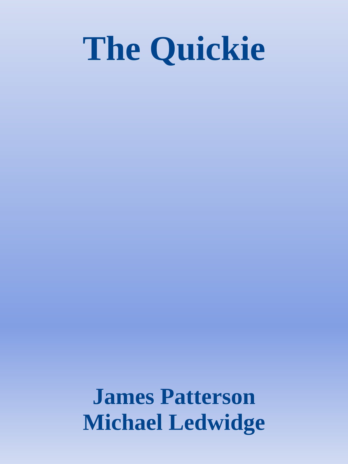 The Quickie