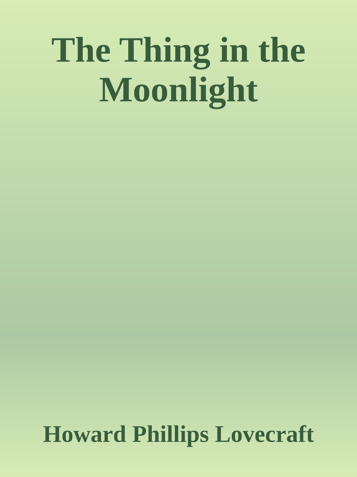 The Thing in the Moonlight