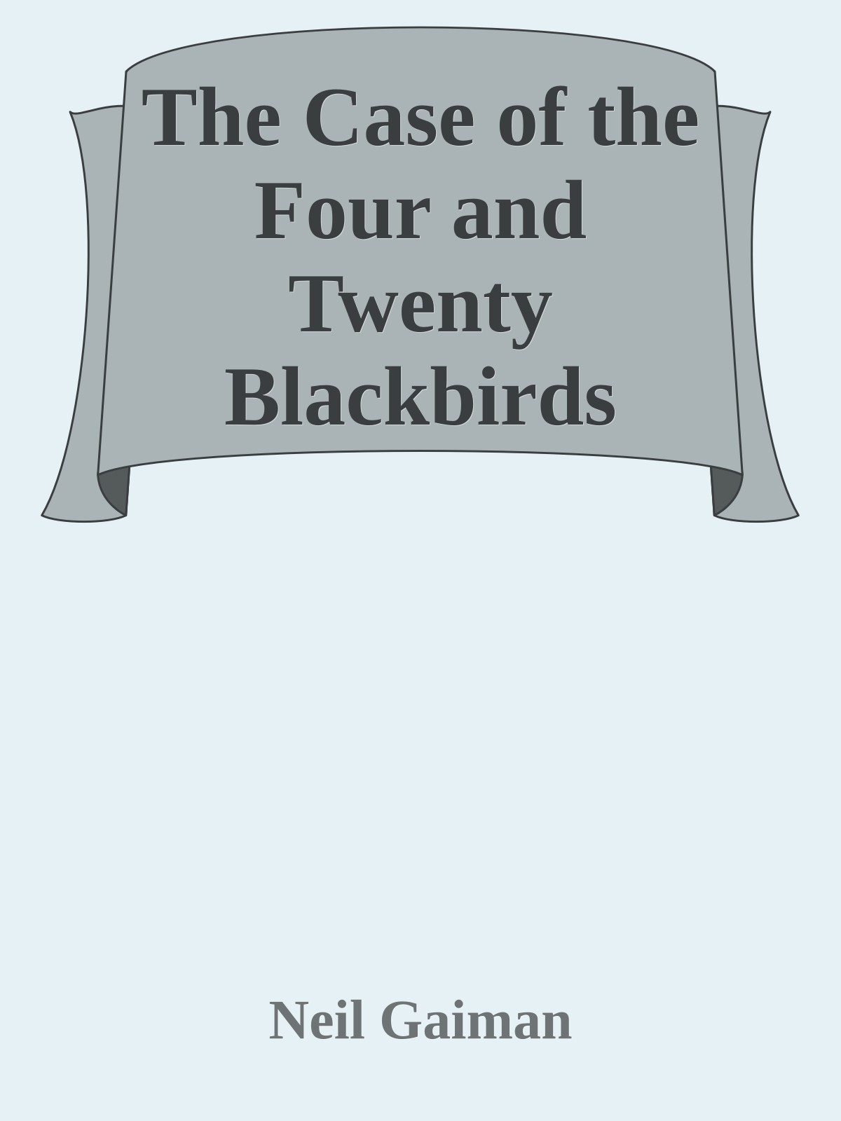 The Case of the Four and Twenty Blackbirds