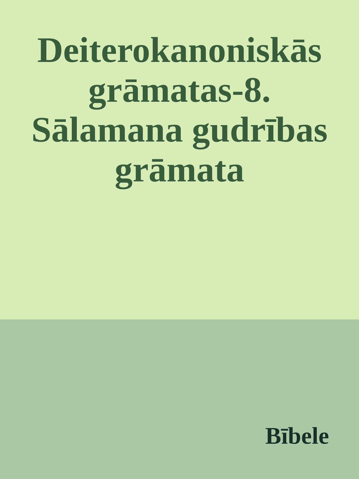Deiterokanoniskās grāmatas-8. Sālamana gudrības grāmata