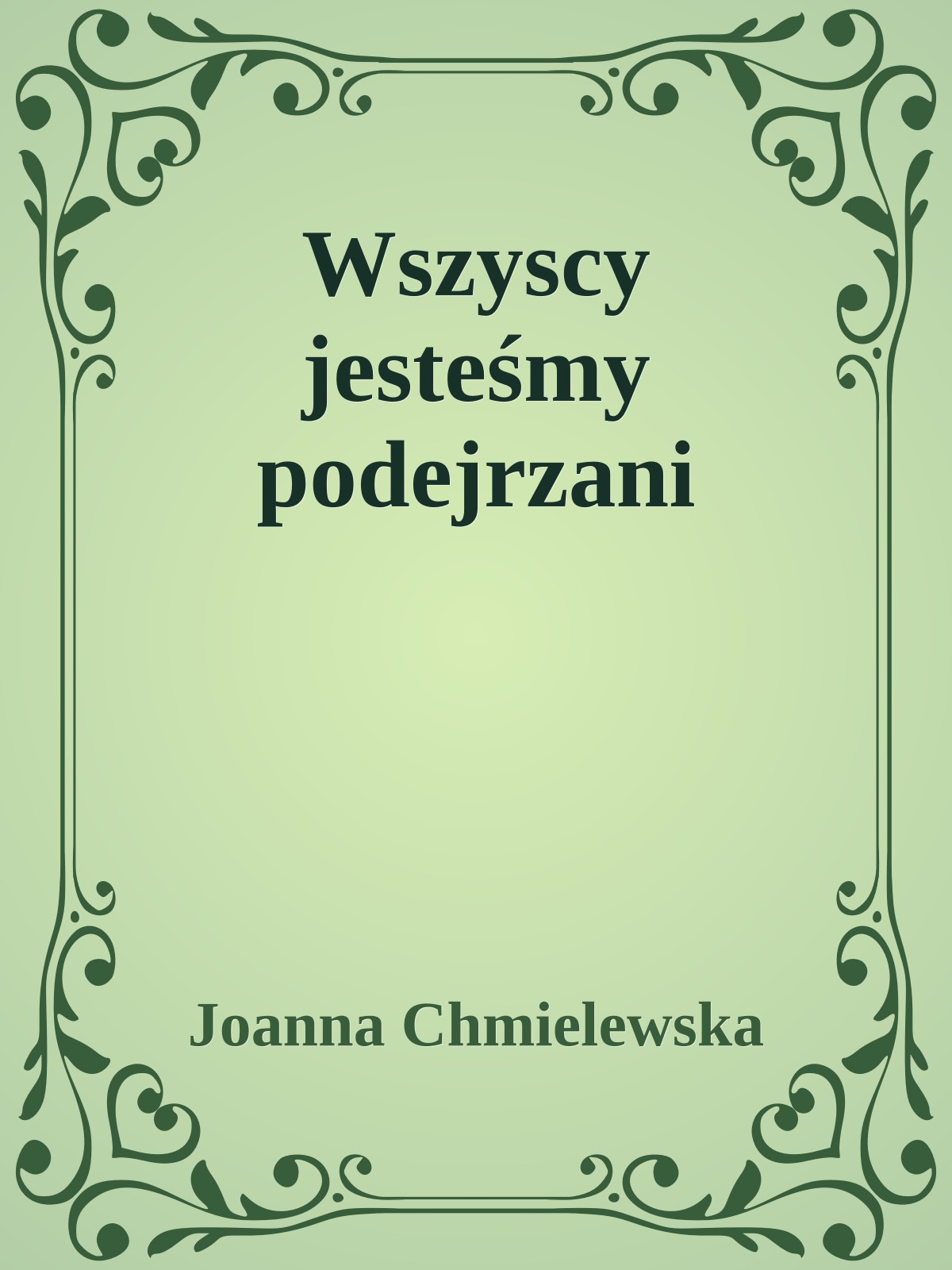 Wszyscy jesteśmy podejrzani