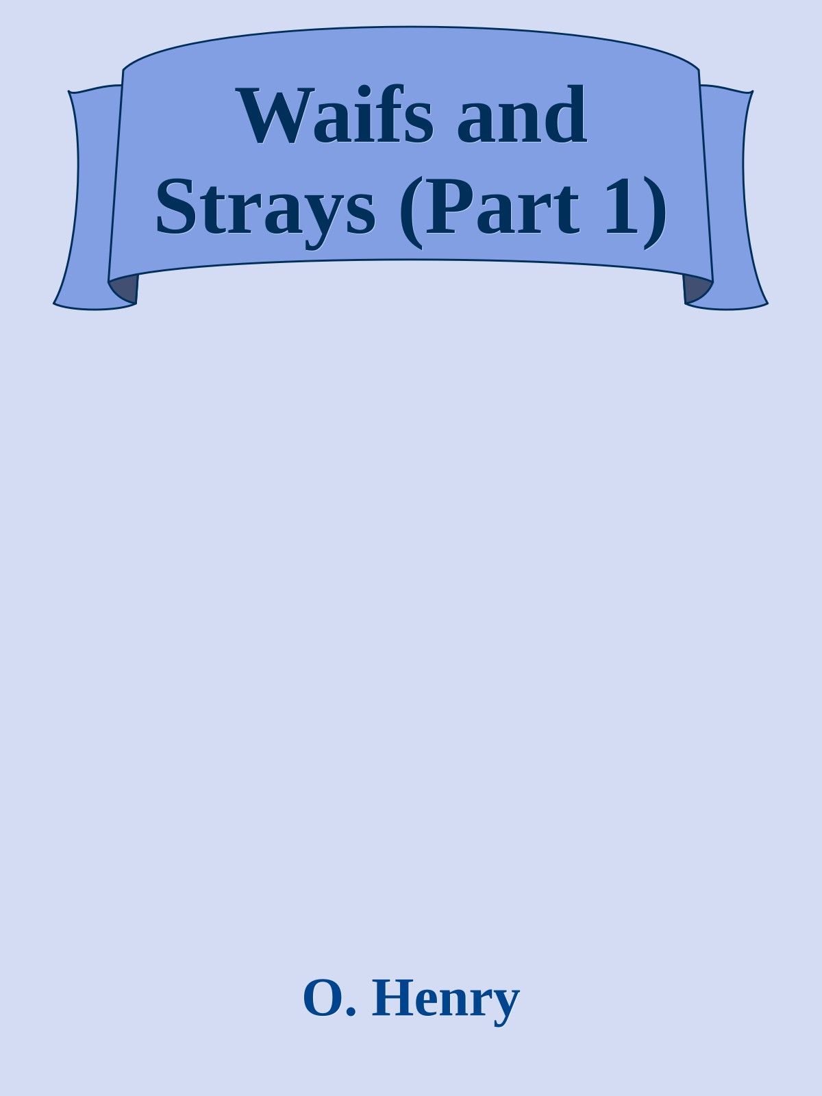 Waifs and Strays (Part 1)