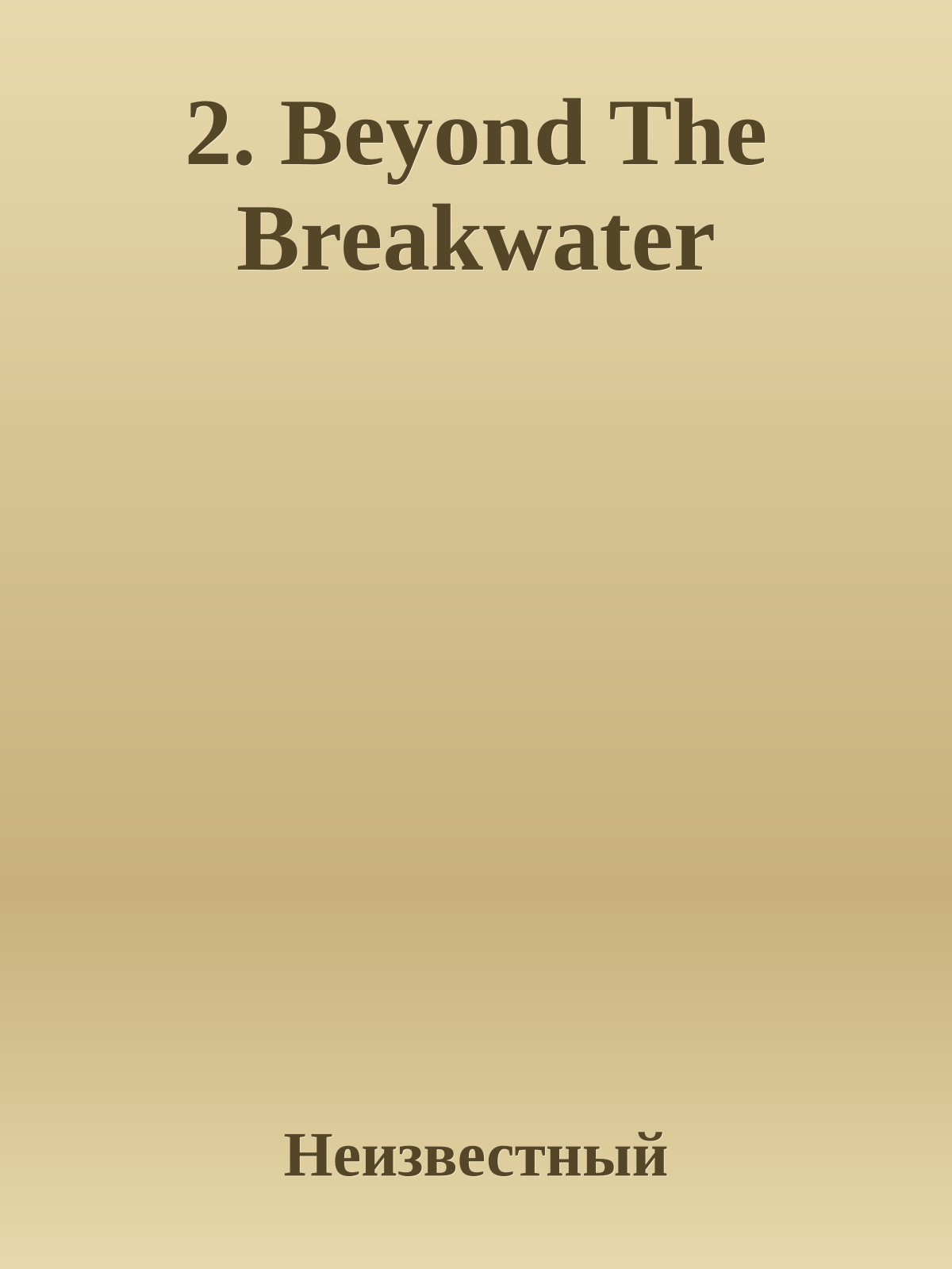 2. Beyond The Breakwater