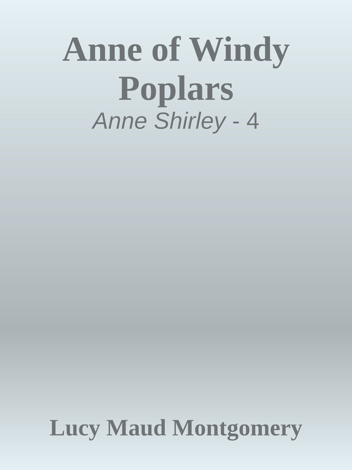 Anne of Windy Poplars