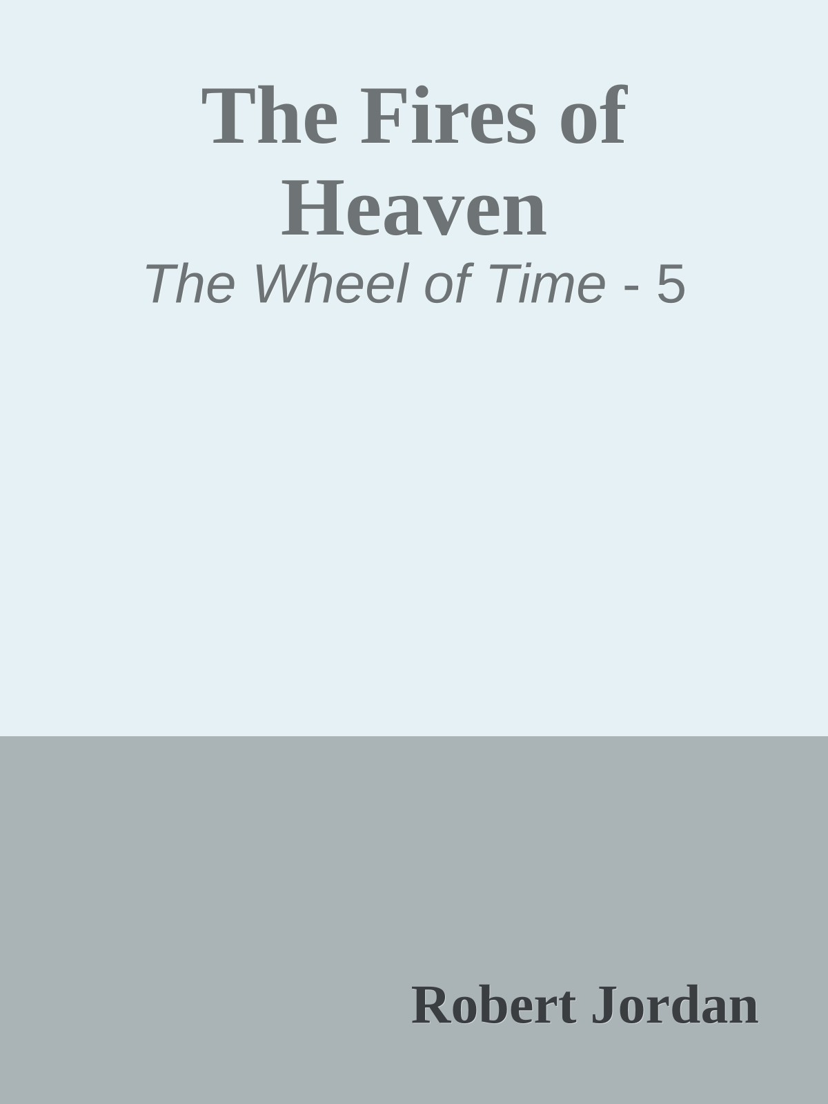 The Fires of Heaven