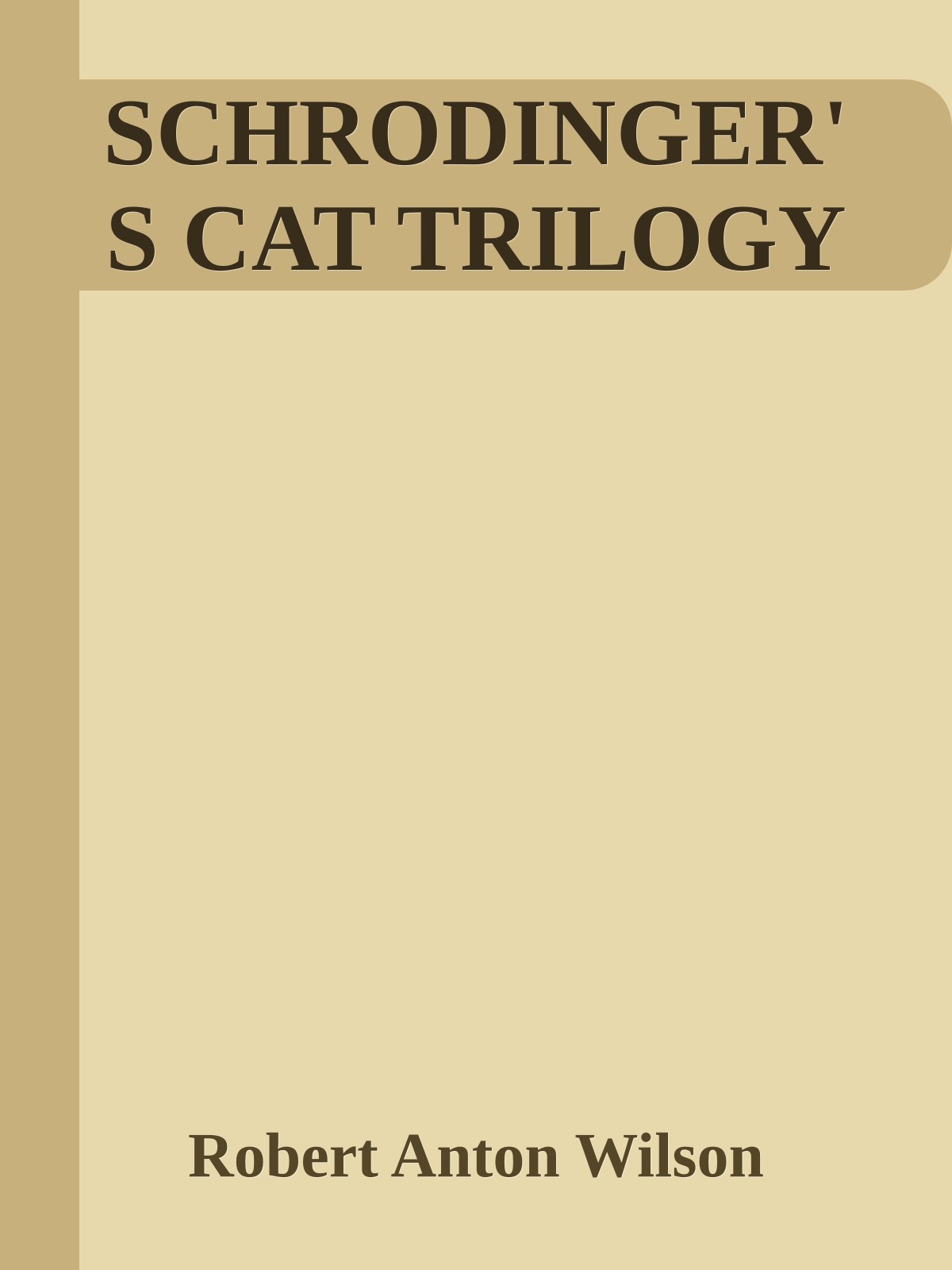 SCHRODINGER'S CAT TRILOGY