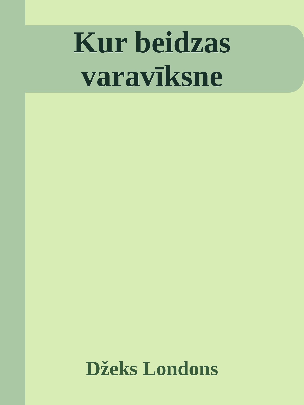 Kur beidzas varavīksne