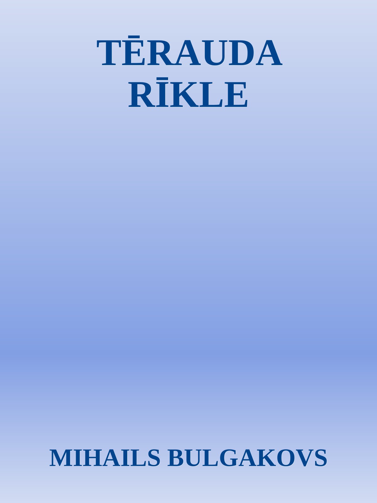 TĒRAUDA RĪKLE