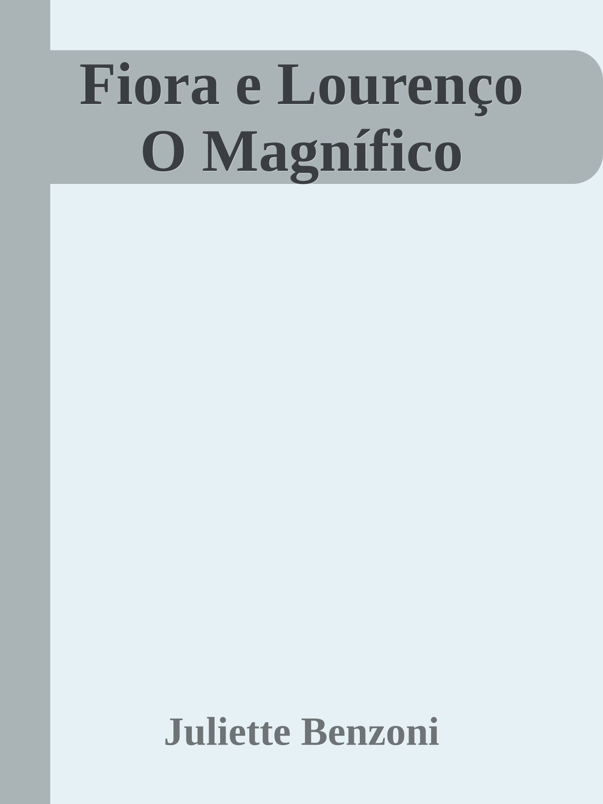 Fiora e Lourenço O Magnífico