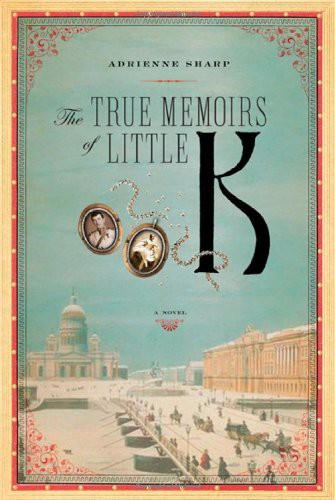 The True Memoirs of Little K